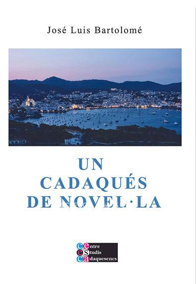 Un Cadaqués de novel·la
